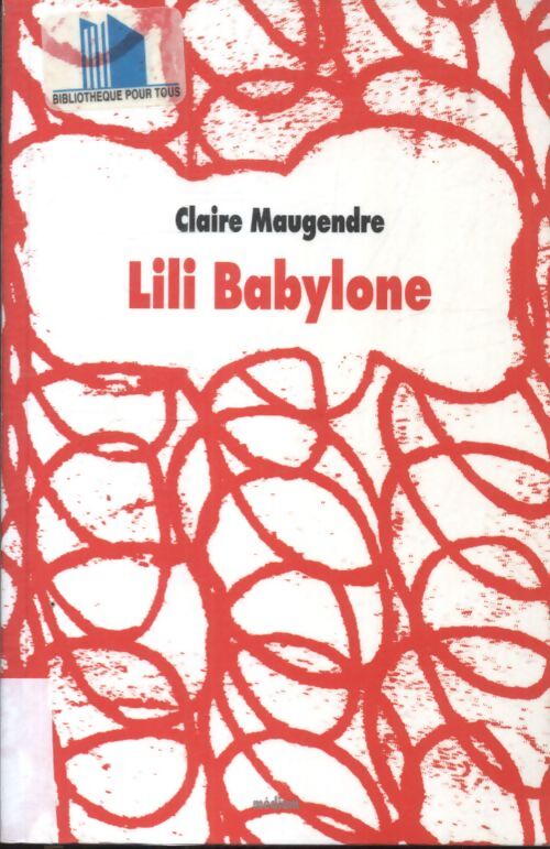 Lili Babylone - Claire Maugendre - Livre
