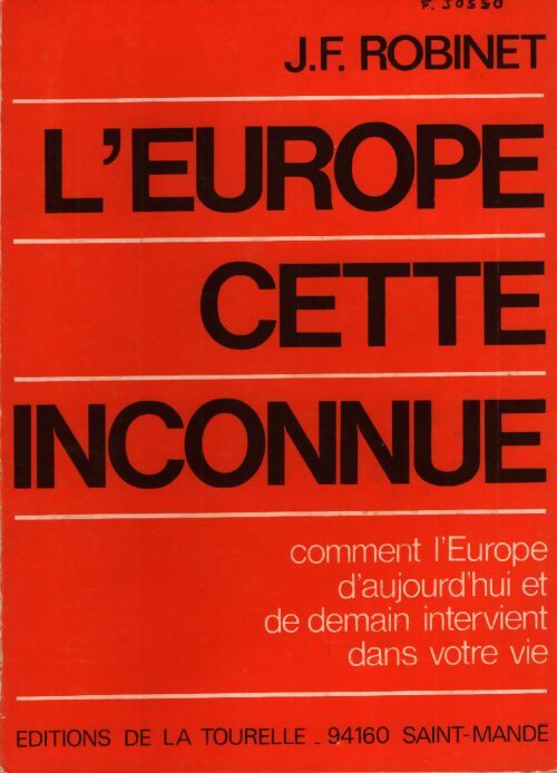 L'Europe cette inconnue - J.F. Robinet - Livre