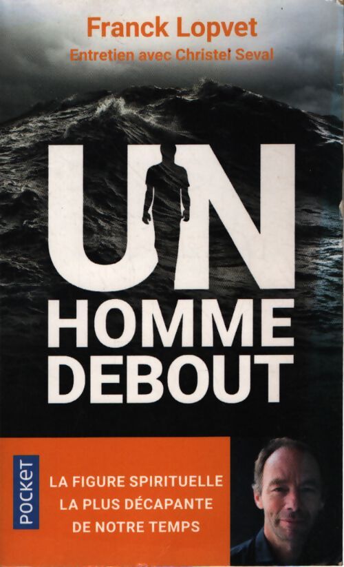 Un homme debout - Franck Lopvet - Livre