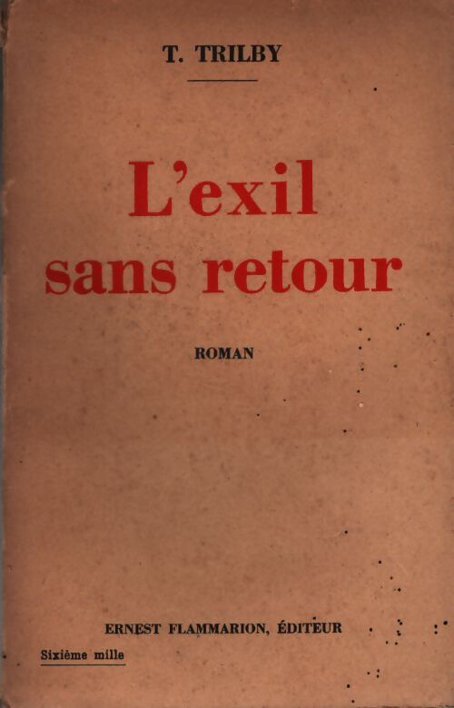 L'exil sans retour - T. Trilby - Livre