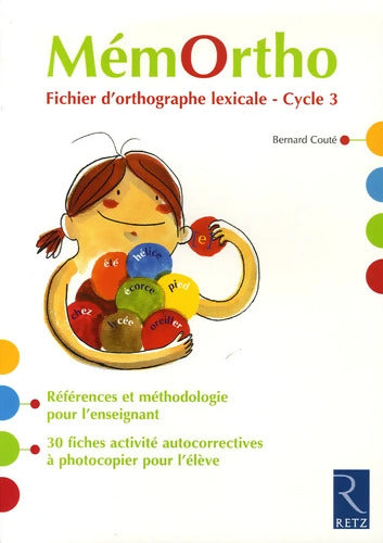 Memortho : Fichier photocopiable - Cycle 3 - Bernard Couté - Livre