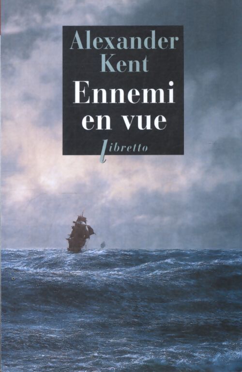 Ennemi en vue - Alexander Kent - Livre