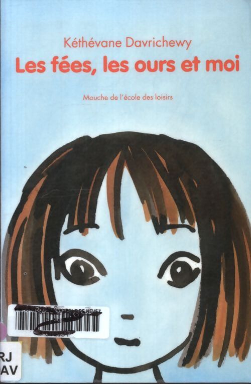 Les fées les ours et moi - Kéthévane Davrichewy - Livre