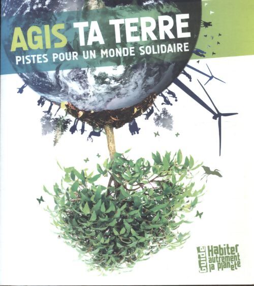Agis ta terre - Etienne Gendrin - Livre