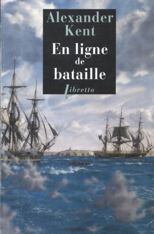 En ligne de bataille - Alexander Kent - Livre