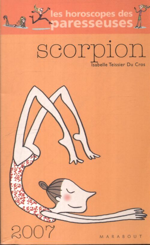 Scorpion : Vos enjeux en 2007 - Isabelle Teissier du Cros - Livre