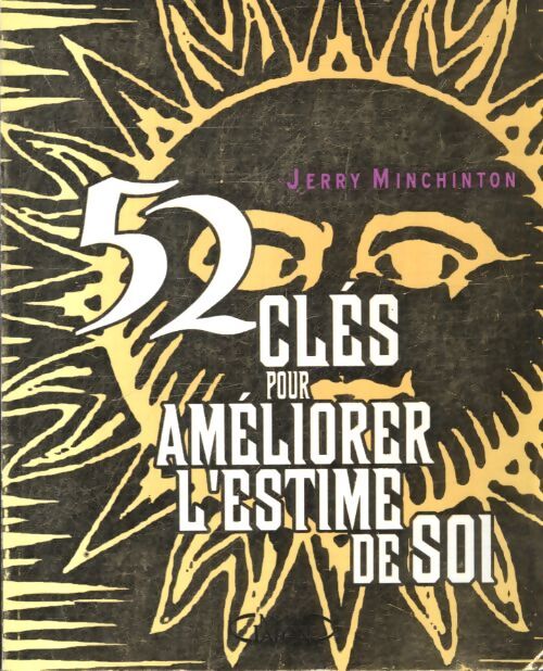 52 clés pour améliorer l'estime de soi - Jerry Minchinton - Livre