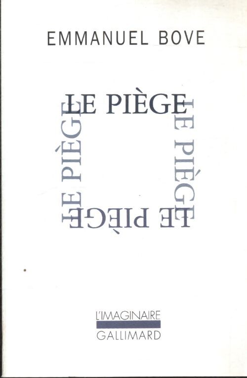 Le piège - Emmanuel Bove - Livre