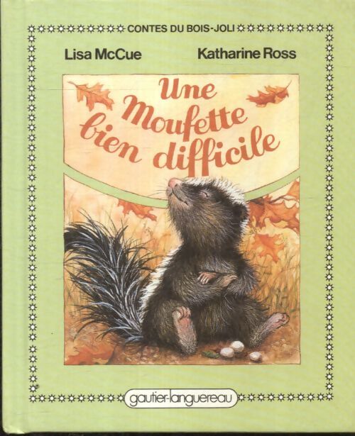Une moufette bien difficile - Katharine Ross - Livre