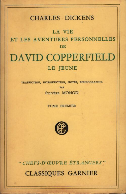 La vie et les aventures personnelles de David Copperfield Tome I - Charles Dickens - Livre