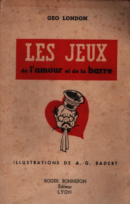 Les jeux de l'amour et de la barre - Geo London - Livre