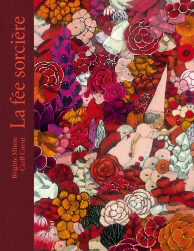 La fée sorcière - Brigitte Minne - Livre