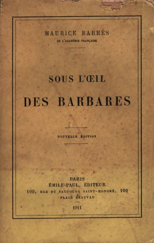 Sous l'oeil des barbares - Maurice Barrès - Livre