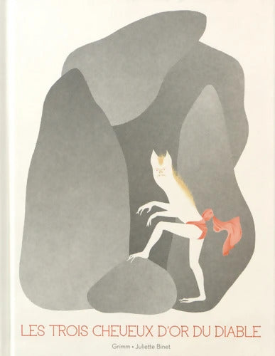 LES TROIS CHEVEUX D'OR DU DIABLE - A partir de 7 ans - Wilhelm Grimm - Livre