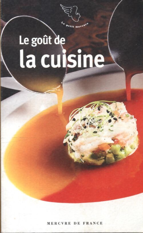 Le goût de la cuisine - Stéphanie Dupays - Livre