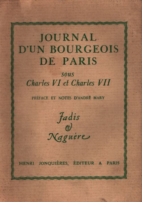 Journal d'un bourgeois de Paris sous Charles VI et Charles VII - Collectif - Livre