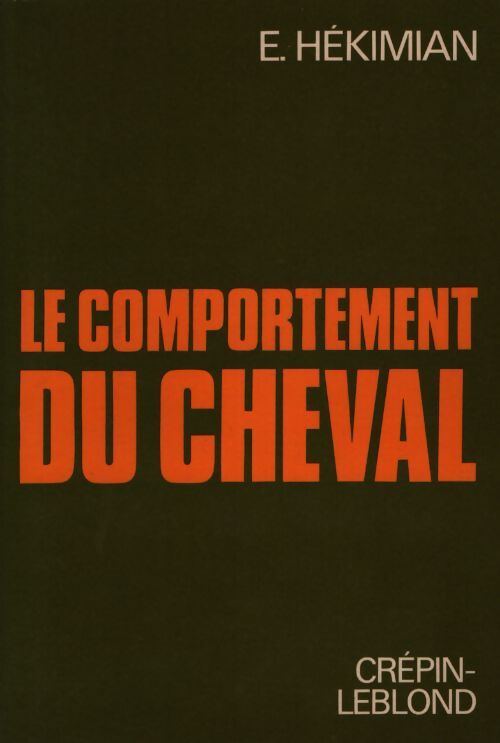 Le comportement du cheval - E Hékimian - Livre