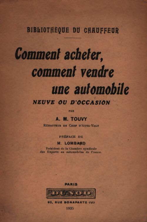 Comment acheter comment vendre une automobile neuve ou d'occasion - A-M Touvy - Livre