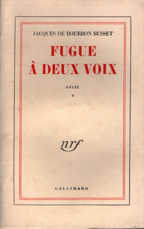 Fugue a deux voix - Jacques De Bourbon Busset - Livre