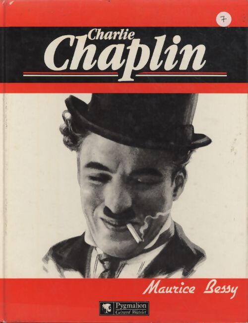 Charlie Chaplin - Maurice Bessy - Livre