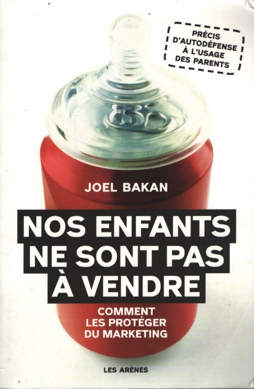Nos enfants ne sont pas à vendre - Joel Bakan - Livre