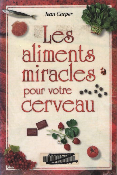 Aliments miracles pour cerveau - Jean Carper - Livre