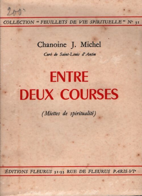 Entre deux courses - Chanoine J. Michel - Livre