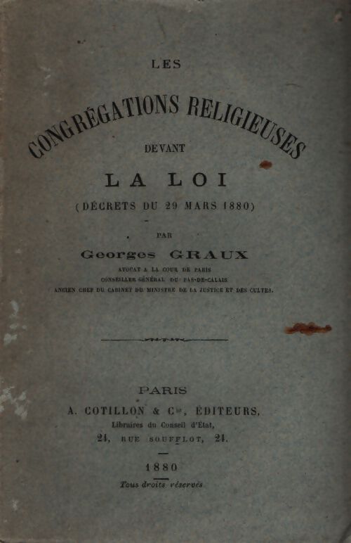 Les congrégations religieuses devant la loi - Georges Graux - Livre