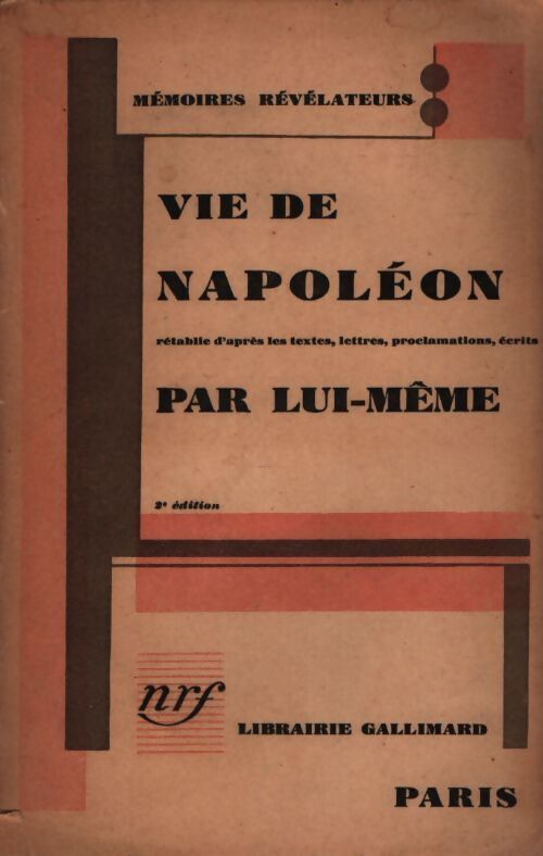 Vie de Napoléon par lui-même - Collectif - Livre