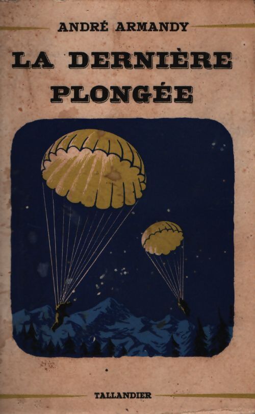 La dernière plongée - André Armandy - Livre
