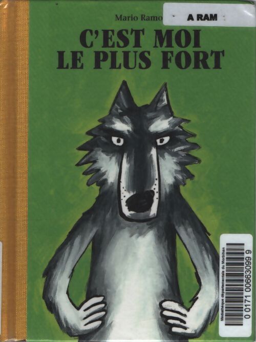 C'est moi le plus fort - Mario Ramos - Livre