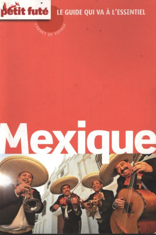 Mexique 2015 carnet voyage petit fute - Dominique Auzias - Livre