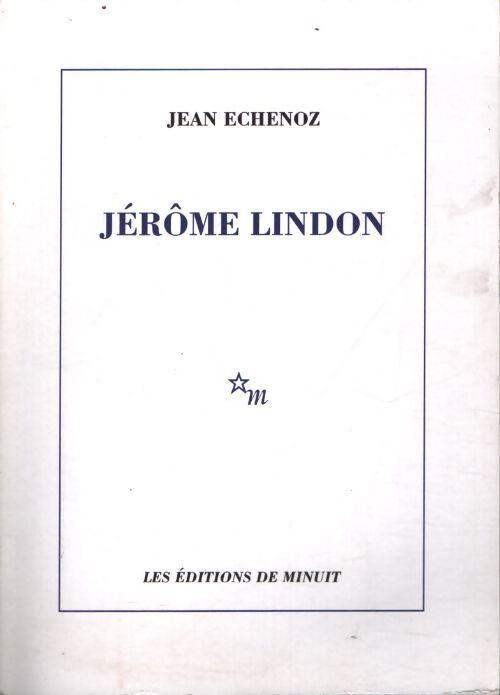 Jérôme lindon - Jean Echenoz - Livre
