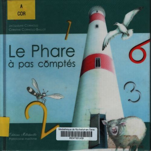 Le phare a pas comptes - Jacqueline Corniolo - Livre