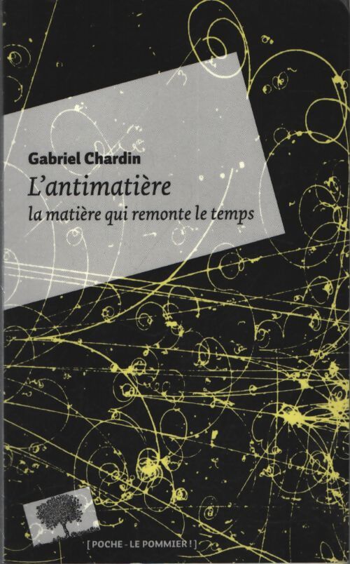 L'antimatière - Gabriel Chardin - Livre