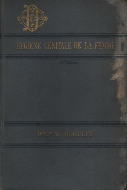 Hygiène génitale de la femme - Dr Marcelli - Livre