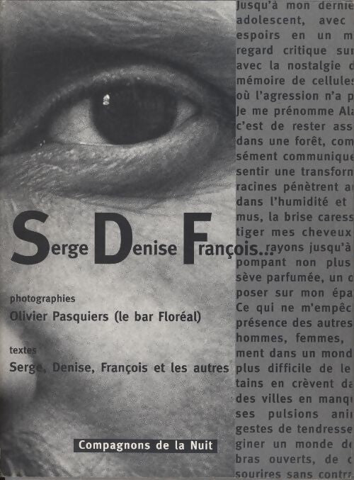 Serge Denis François. Compagnons de la nuit - Collectif - Livre