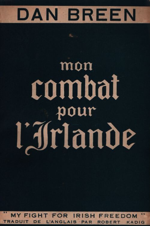 Mon combat pour l'Irlande - Dan Breen - Livre