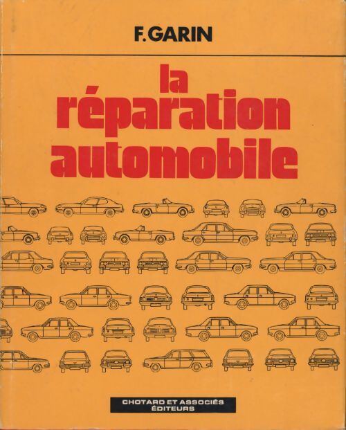 Technique de la réparation automobile - F. Garin - Livre