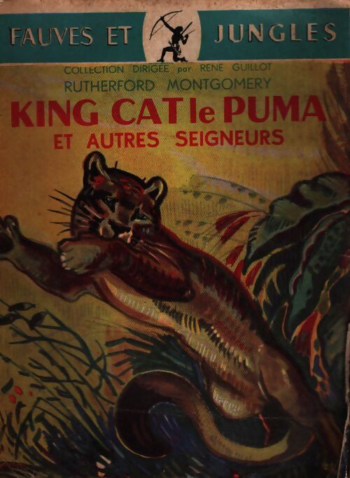 King cat le puma - Rutherford Montgomery - Livre