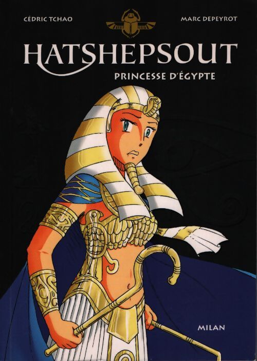 Hatshepsout : Princesse d'Egypte - Cédric Tchao - Livre