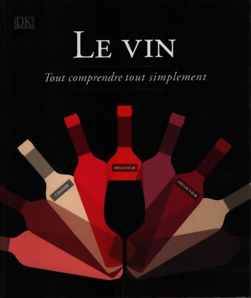 Le vin - tout comprendre tout simplement - Marnie Old - Livre