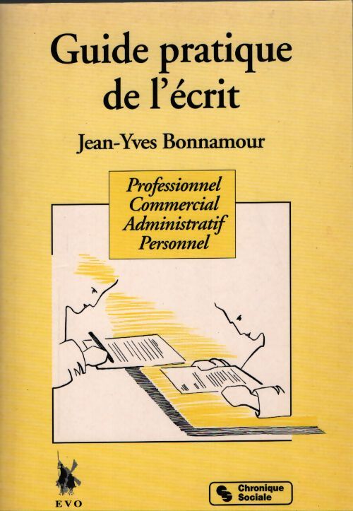 Guide pratique de l'écrit - Jean-Yves Bonnamour - Livre