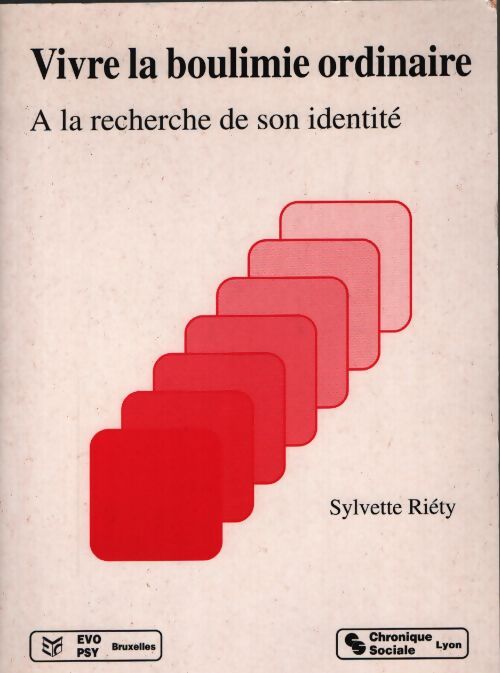 Vivre la boulimie ordinaire - Riety S. - Livre