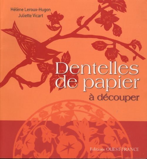 Dentelles de papier à découper - Hélène Leroux-Hugon - Livre
