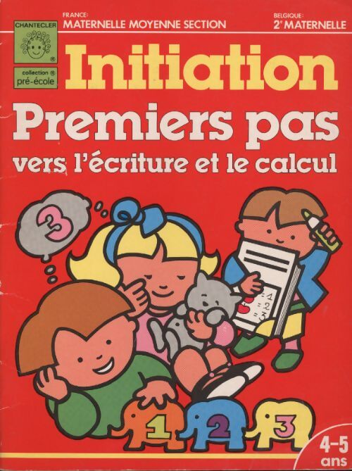 Premiers pas vers l'écriture et le calcul maternelle moyenne section - Collectif - Livre