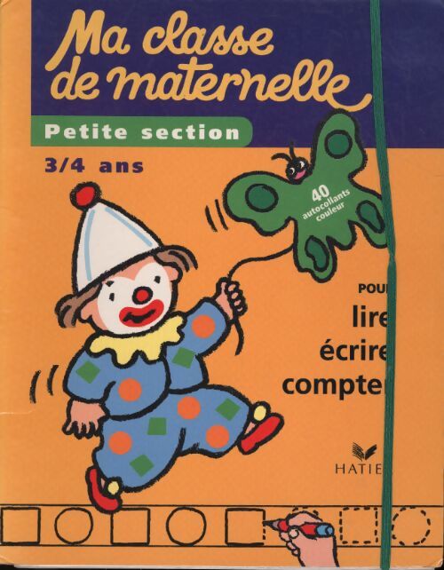 Ma classe de maternelle petite section 3/4 ans - Perraud - Livre