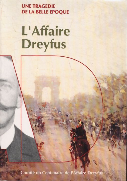 Une tragédie de la belle époque - l'affaire dreyfus - Collectif - Livre