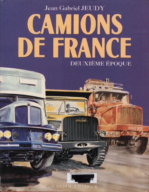 Camions de France. Deuxieme époque - Jean-Gabriel Jeudy - Livre