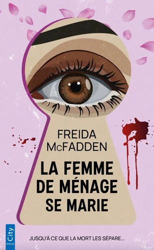 La femme de ménage se marie - Freida McFadden - Livre